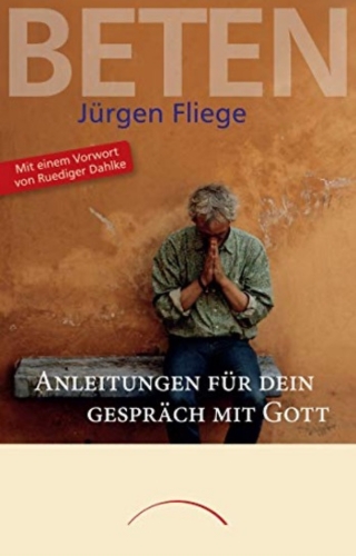 Coverbild des Buches Beten von Jürgen Fliege